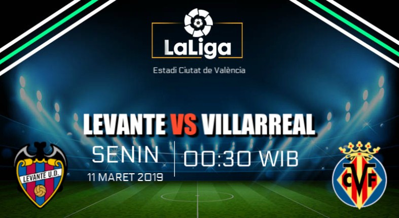 Prediksi Skor Bola Levante vs Villarreal 11 Maret 2019