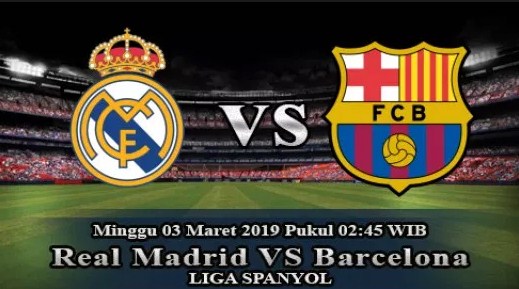 Prediksi Skor Bola Real Madrid vs Barcelona 03 Maret 2019