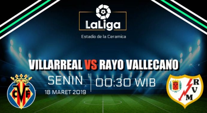 Prediksi Skor Bola Villarreal vs Rayo Vallecano 18 Maret 2019
