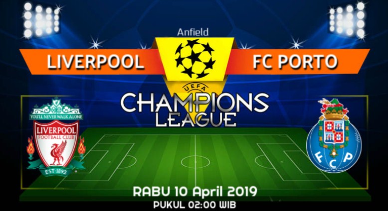 Prediksi Skor Bola Liverpool vs FC Porto 10 April 2019