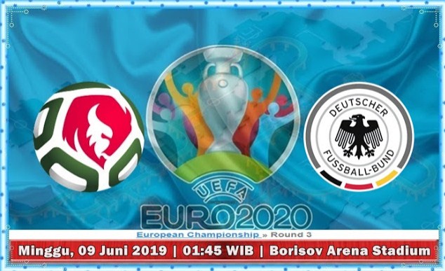 Prediksi Skor Bola Belarus vs Germany 07 Juni 2019