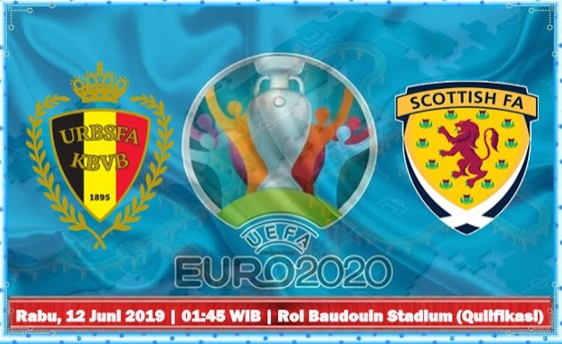 Prediksi Skor Bola Belgia vs Scotland 12 Juni 2019