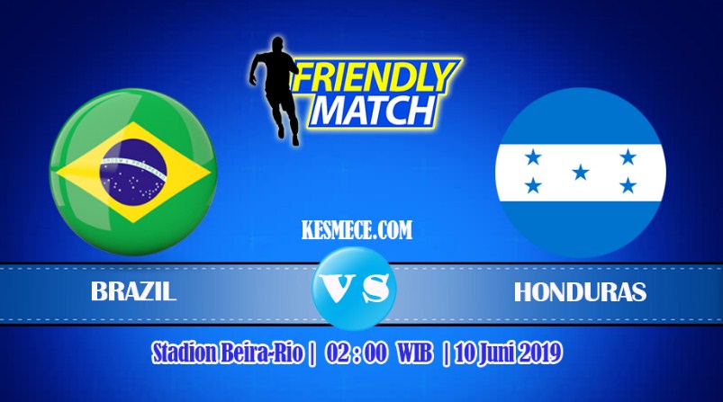 Prediksi Skor Bola Brazil vs Honduras 10 Juni 2019