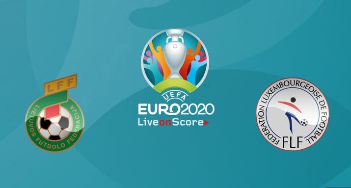 Prediksi Skor Bola Lithuania vs Luxembourg 8 Juni 2019