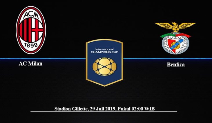 Prediksi Skor Bola Milan VS Benfica 29 Juli 2019