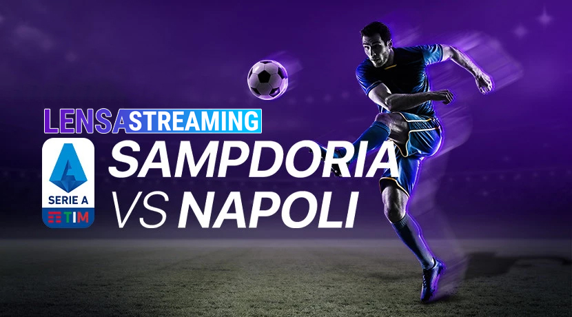 Prediksi Skor Bola Sampdoria VS Napoli 04 Februari 2020