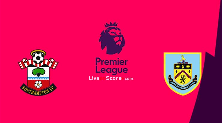 Prediksi Skor Bola Southampton VS Burnley 15 Februari 2020