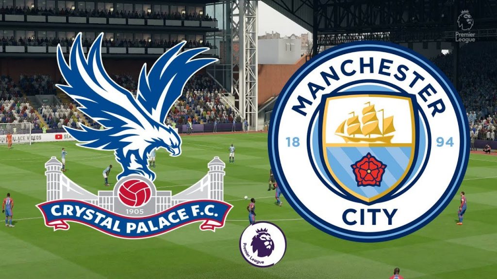 Prediksi Skor Bola Crystal Palace VS Manchester City 01 Mei 2021