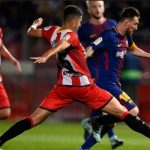 Prediksi Skor Bola Barcelona vs Girona 07 Maret 2019