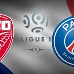 Prediksi Skor Bola Dijon vs PSG Maret 2019
