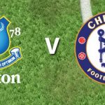 Prediksi Skor Bola Everton vs Chelsea 17 Maret 2019