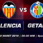 Prediksi Skor Bola Valencia vs Getafe 18 Maret 2019