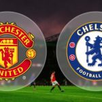 Prediksi Skor Bola Man United vs Chelsea 28 April 2019