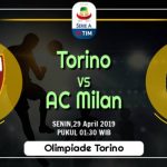 Prediksi Skor Bola Torino vs Milan 29 April 2019