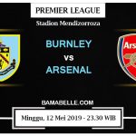 Prediksi Skor Bola Burnley vs Arsenal 12 Mei 2019