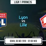 Prediksi Skor Bola Lyon vs Lille 06 Mei 2019