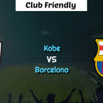 Prediksi Skor Bola Vissel Kobe VS Barcelona 27 Juli 2019