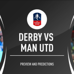 Prediksi Skor Bola Derby County VS Man Utd 06 Maret 2020